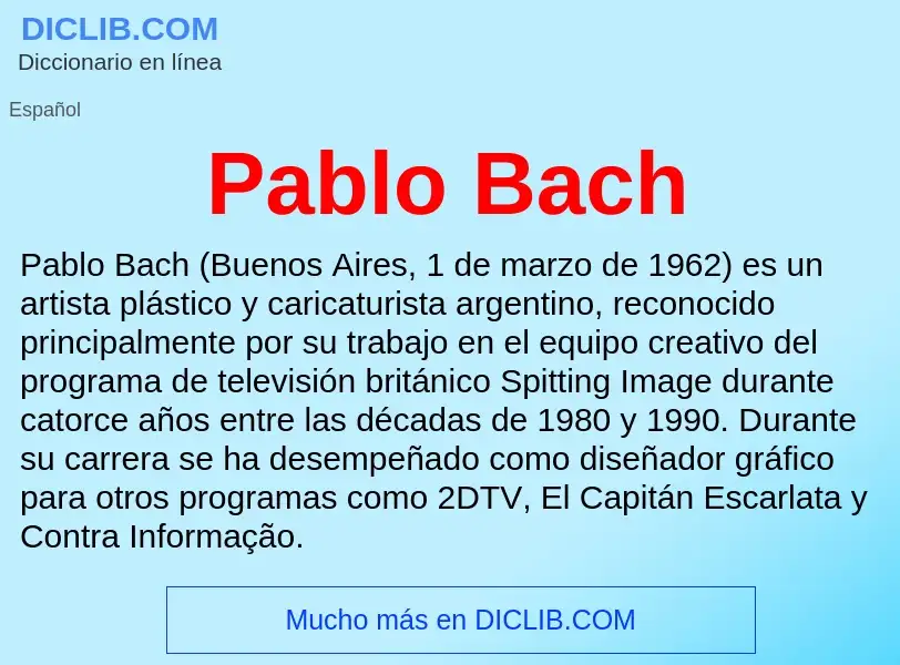 ¿Qué es Pablo Bach? - significado y definición