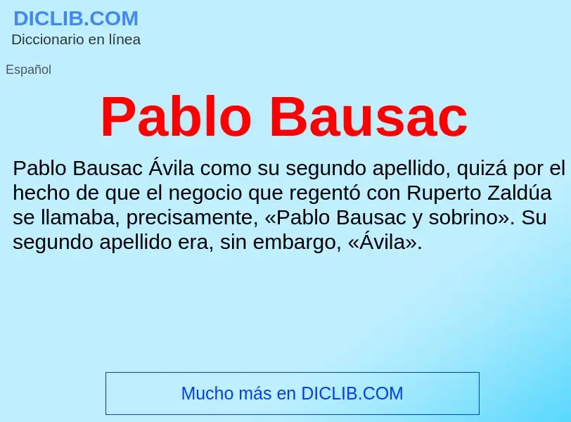 ¿Qué es Pablo Bausac? - significado y definición