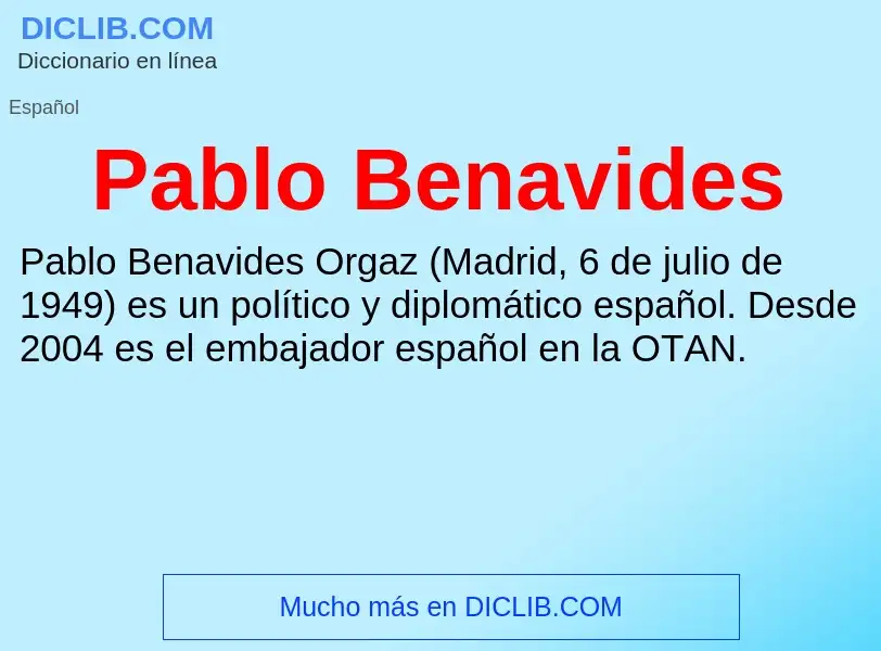 ¿Qué es Pablo Benavides? - significado y definición