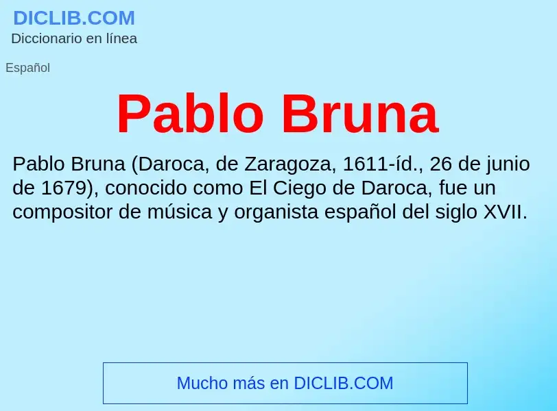 ¿Qué es Pablo Bruna? - significado y definición