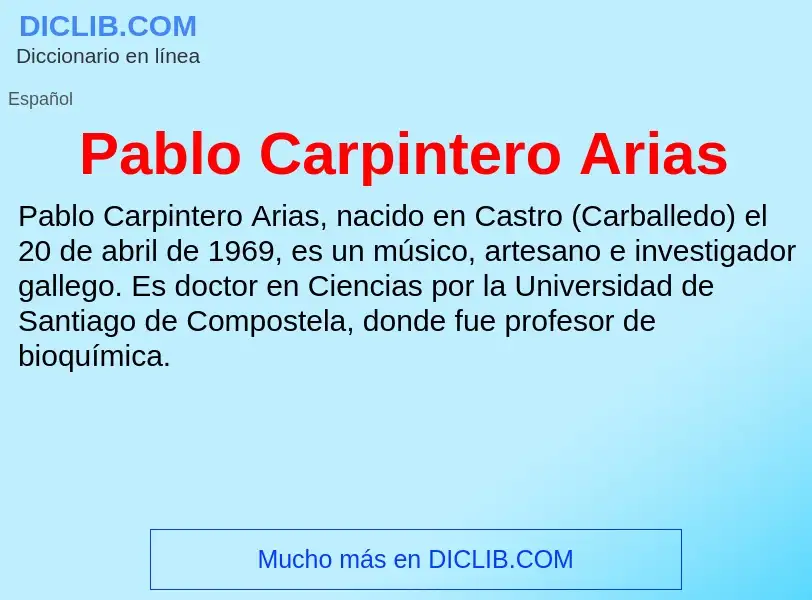 ¿Qué es Pablo Carpintero Arias? - significado y definición