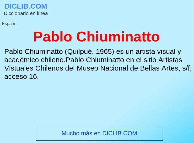 ¿Qué es Pablo Chiuminatto? - significado y definición