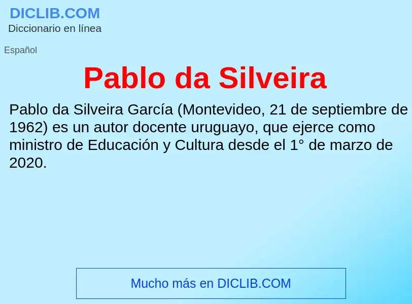 ¿Qué es Pablo da Silveira? - significado y definición