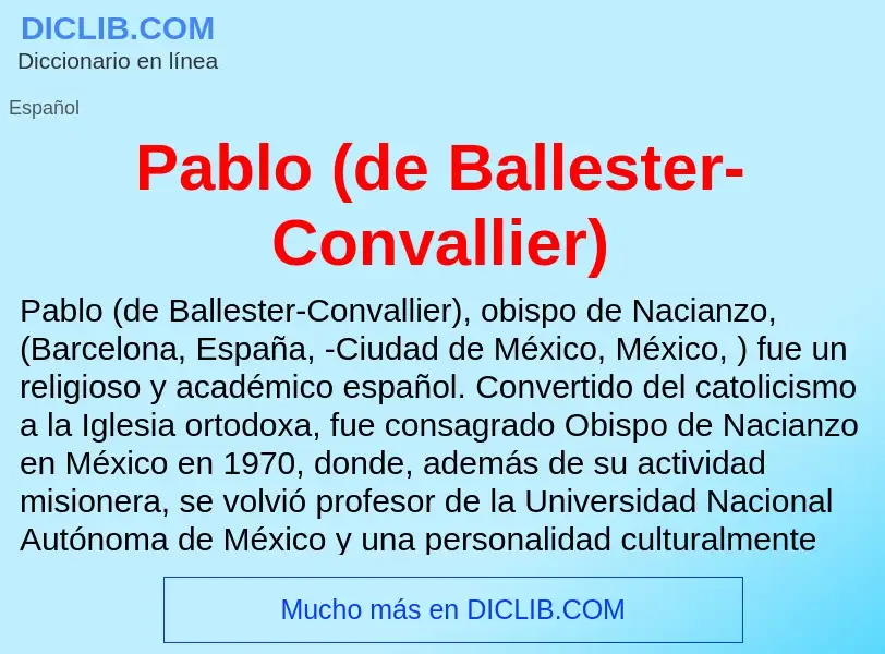 Что такое Pablo (de Ballester-Convallier) - определение