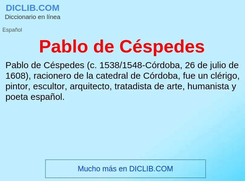 ¿Qué es Pablo de Céspedes? - significado y definición