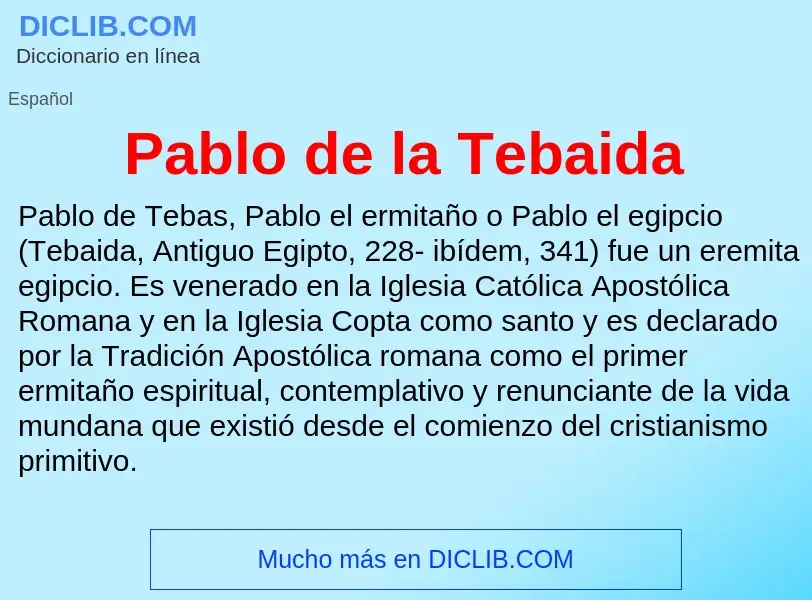 ¿Qué es Pablo de la Tebaida? - significado y definición