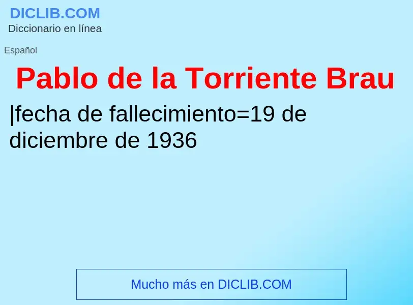 ¿Qué es Pablo de la Torriente Brau? - significado y definición