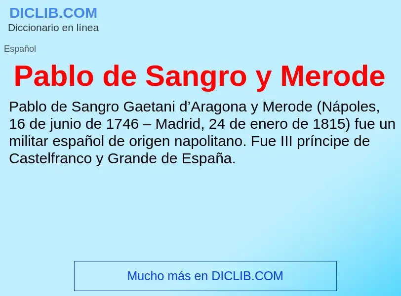 ¿Qué es Pablo de Sangro y Merode? - significado y definición