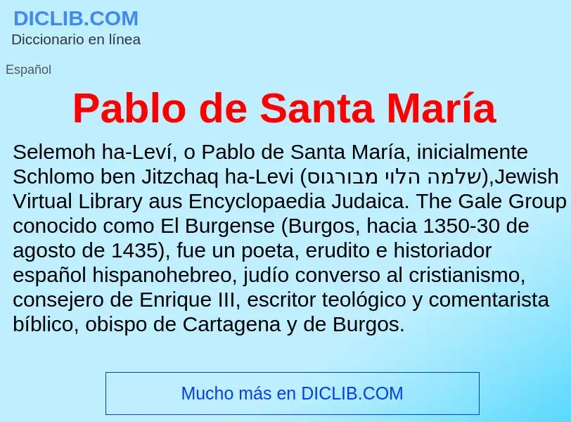 ¿Qué es Pablo de Santa María? - significado y definición