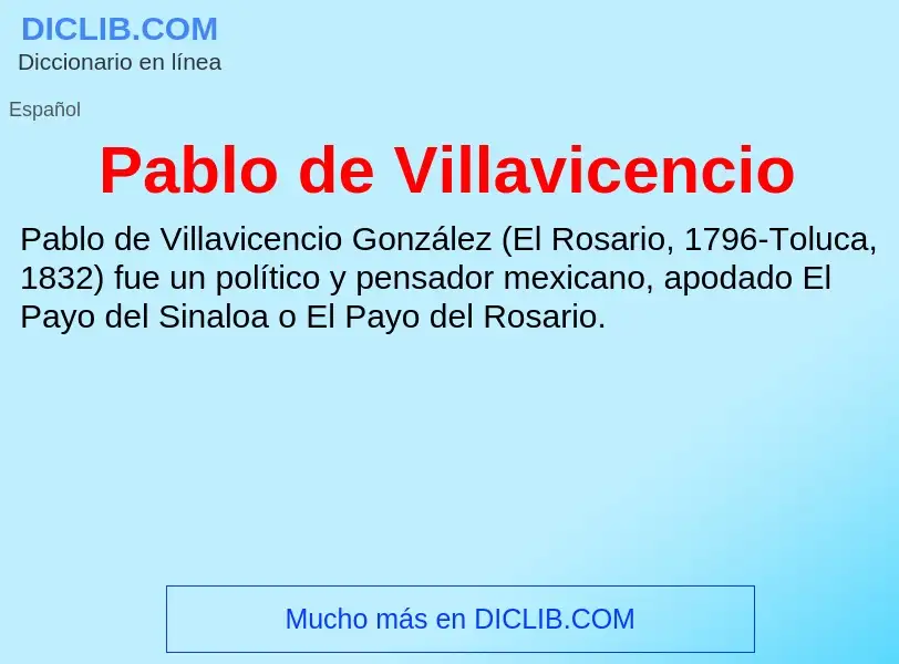 ¿Qué es Pablo de Villavicencio? - significado y definición