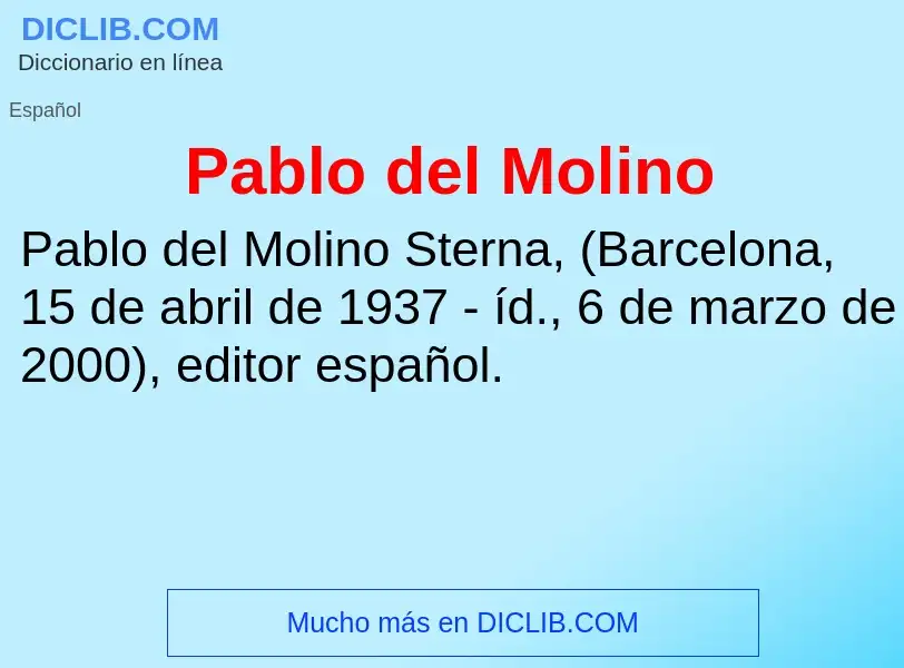 ¿Qué es Pablo del Molino? - significado y definición