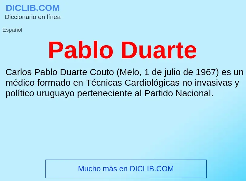 ¿Qué es Pablo Duarte? - significado y definición