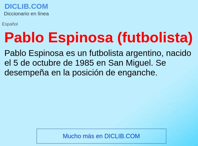 Что такое Pablo Espinosa (futbolista) - определение