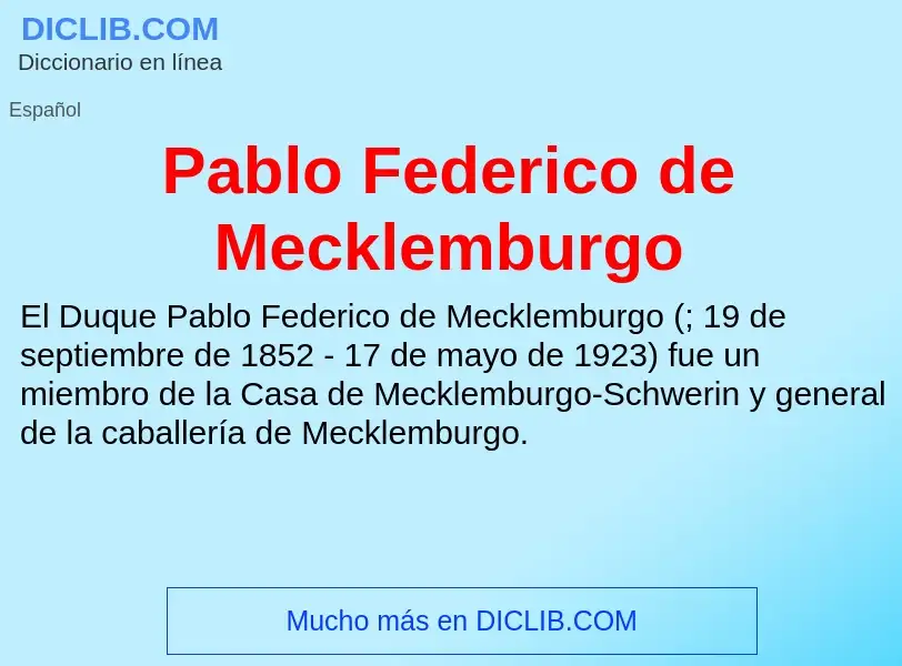 ¿Qué es Pablo Federico de Mecklemburgo? - significado y definición