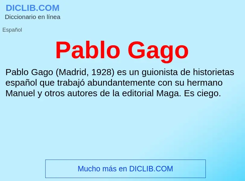 ¿Qué es Pablo Gago? - significado y definición