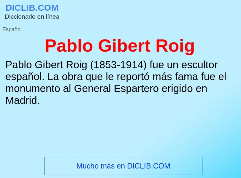 ¿Qué es Pablo Gibert Roig? - significado y definición