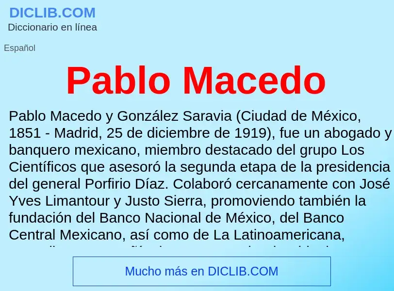 ¿Qué es Pablo Macedo? - significado y definición