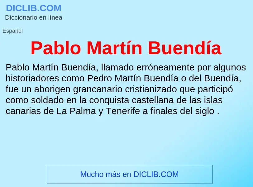 ¿Qué es Pablo Martín Buendía? - significado y definición