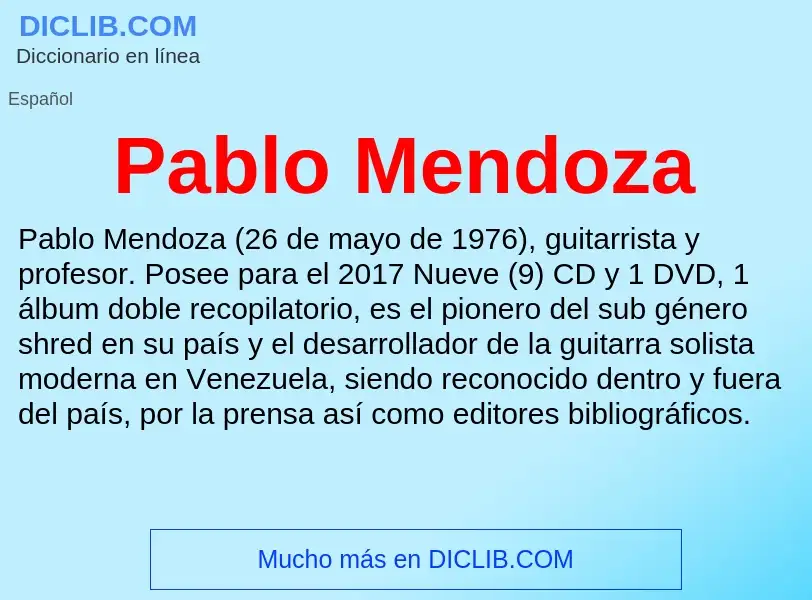 ¿Qué es Pablo Mendoza? - significado y definición