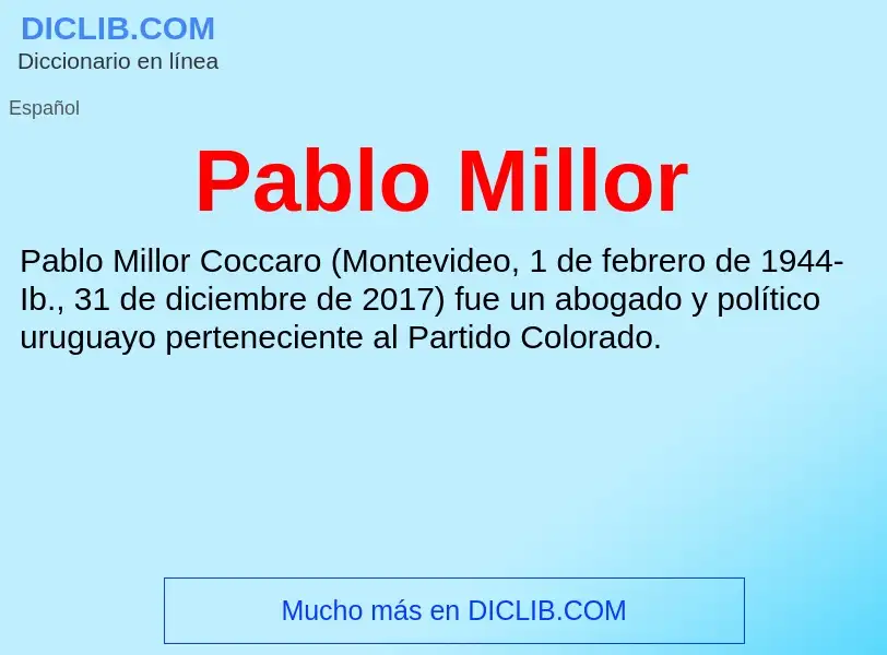 ¿Qué es Pablo Millor? - significado y definición