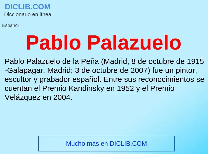 ¿Qué es Pablo Palazuelo? - significado y definición