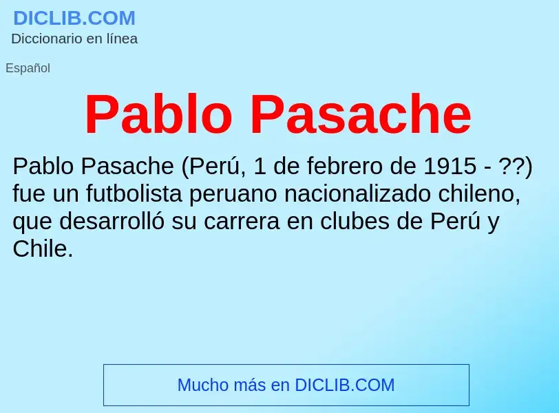 ¿Qué es Pablo Pasache? - significado y definición