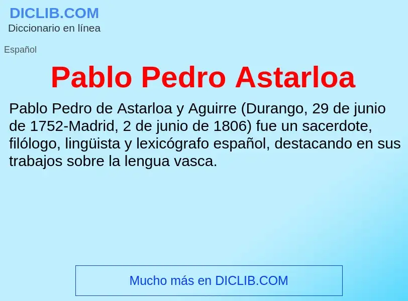 ¿Qué es Pablo Pedro Astarloa? - significado y definición