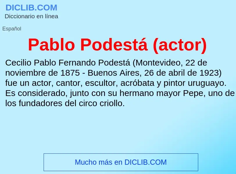 ¿Qué es Pablo Podestá (actor)? - significado y definición