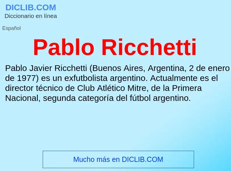 ¿Qué es Pablo Ricchetti? - significado y definición