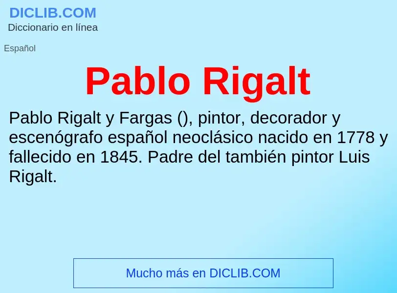 ¿Qué es Pablo Rigalt? - significado y definición