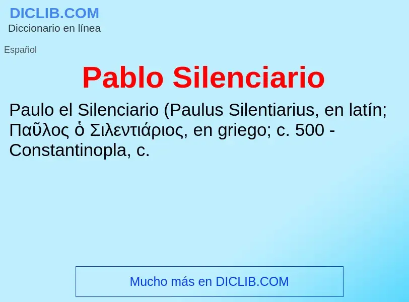 ¿Qué es Pablo Silenciario? - significado y definición