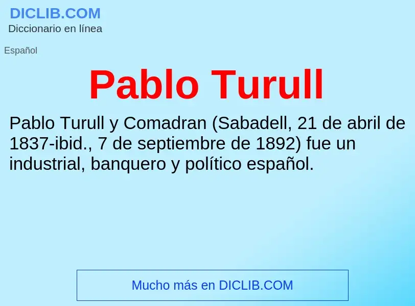 ¿Qué es Pablo Turull? - significado y definición