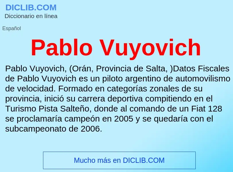 ¿Qué es Pablo Vuyovich? - significado y definición