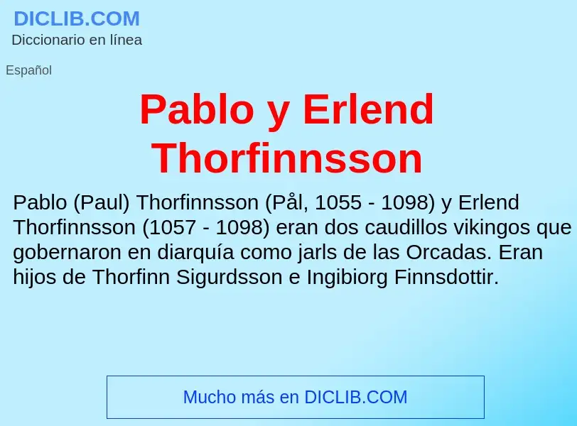 ¿Qué es Pablo y Erlend Thorfinnsson? - significado y definición