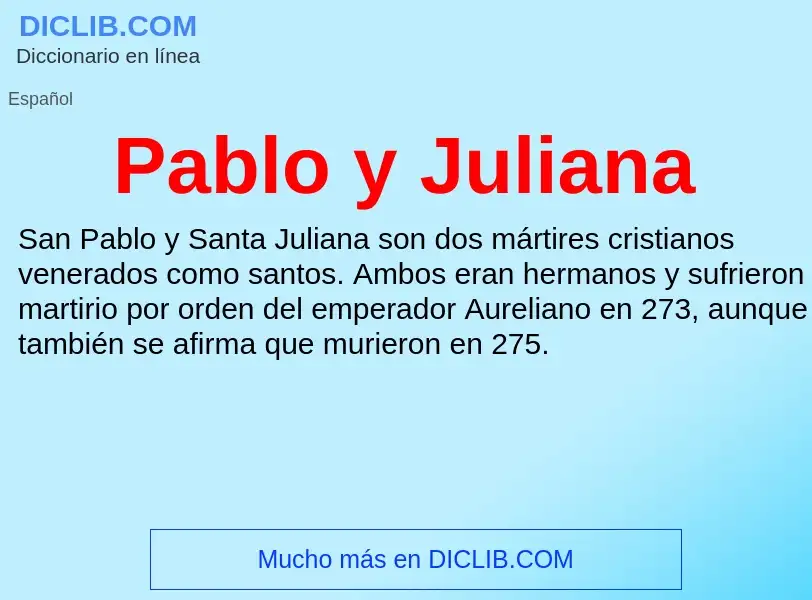 ¿Qué es Pablo y Juliana? - significado y definición