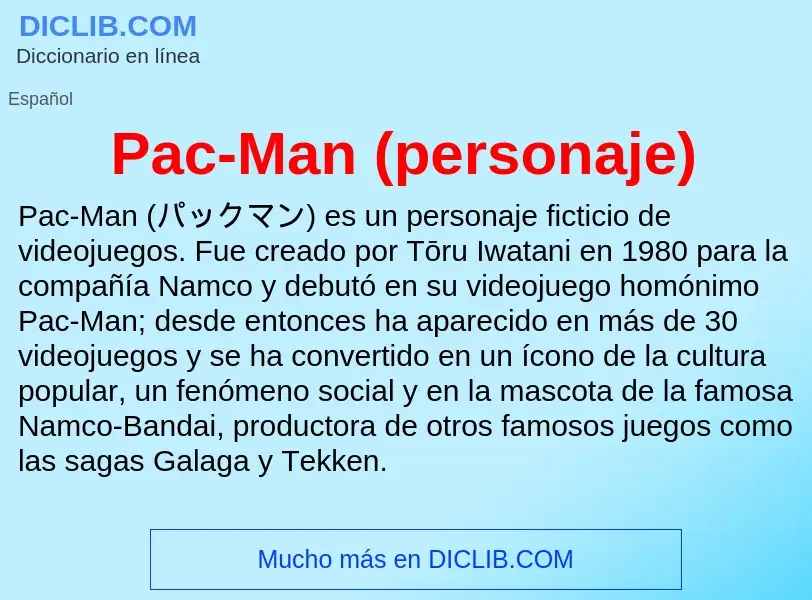 ¿Qué es Pac-Man (personaje)? - significado y definición