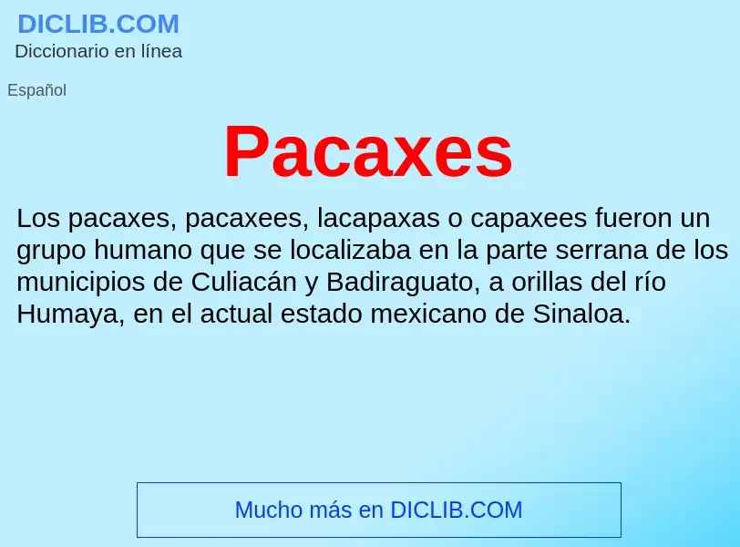 ¿Qué es Pacaxes? - significado y definición