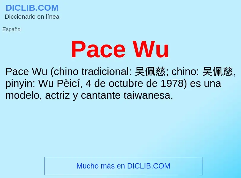 ¿Qué es Pace Wu? - significado y definición