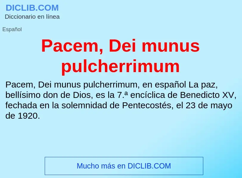 ¿Qué es Pacem, Dei munus pulcherrimum? - significado y definición