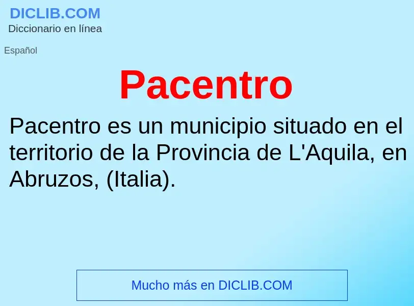 ¿Qué es Pacentro? - significado y definición