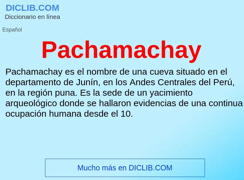 ¿Qué es Pachamachay? - significado y definición