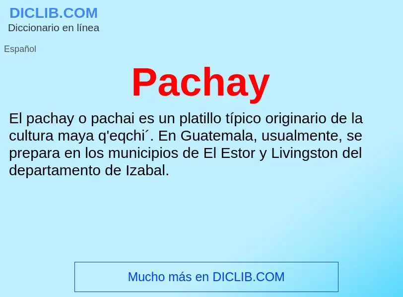 ¿Qué es Pachay? - significado y definición