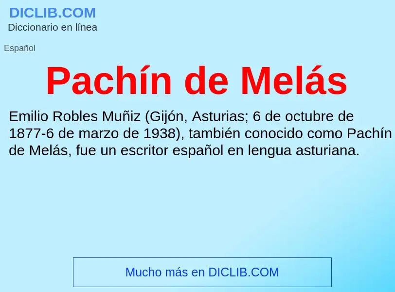 ¿Qué es Pachín de Melás? - significado y definición