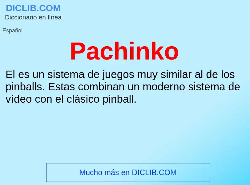 ¿Qué es Pachinko? - significado y definición