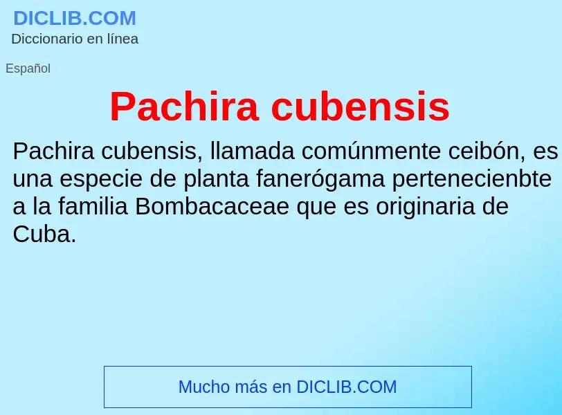 ¿Qué es Pachira cubensis? - significado y definición