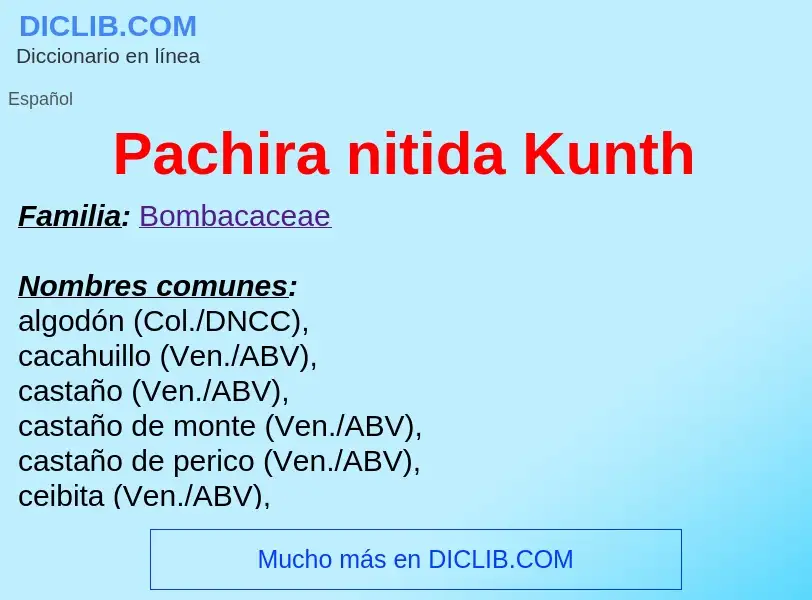 ¿Qué es Pachira nitida Kunth? - significado y definición