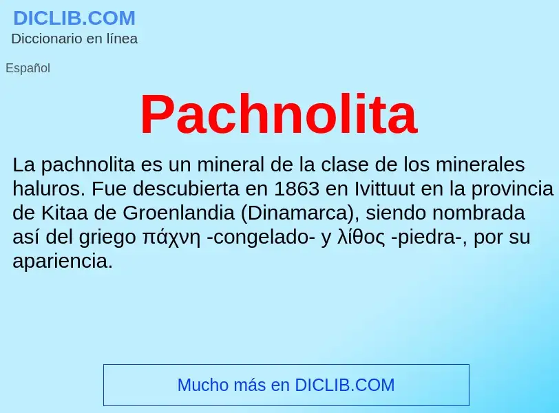 ¿Qué es Pachnolita? - significado y definición