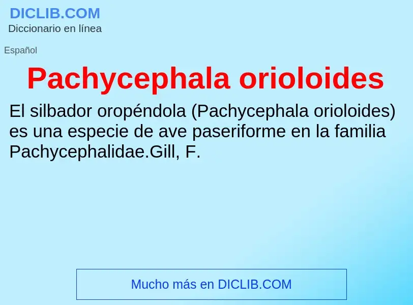 ¿Qué es Pachycephala orioloides? - significado y definición