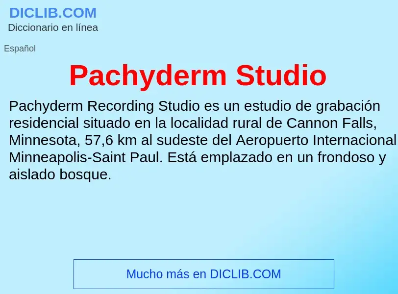 ¿Qué es Pachyderm Studio? - significado y definición