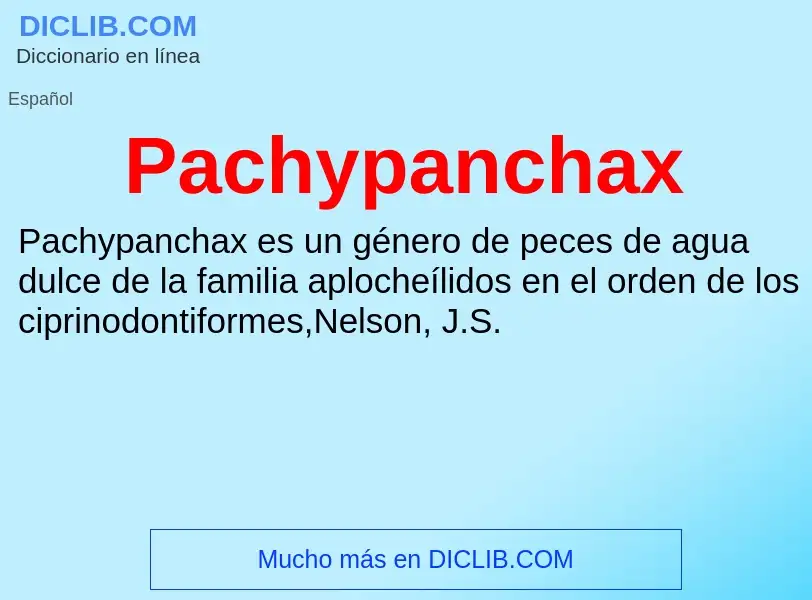 ¿Qué es Pachypanchax? - significado y definición